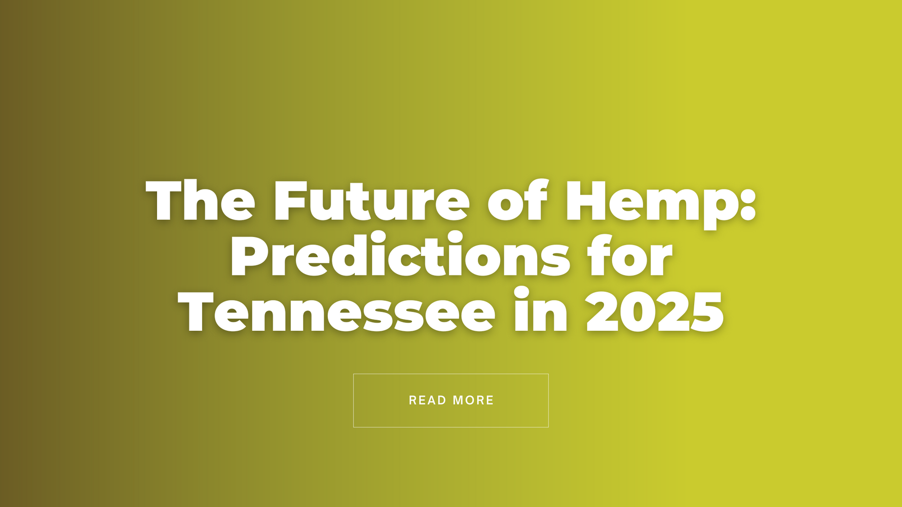 The Future of Hemp: Predictions for Tennessee in 2025